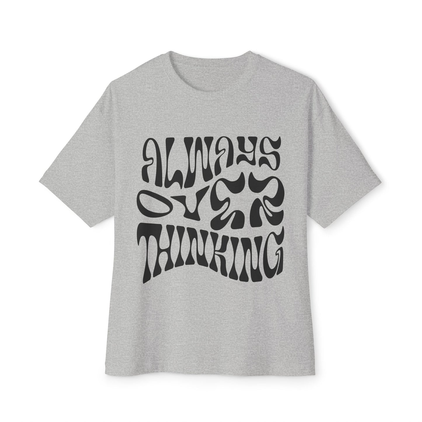 Overthinker Oversized T-Shirt