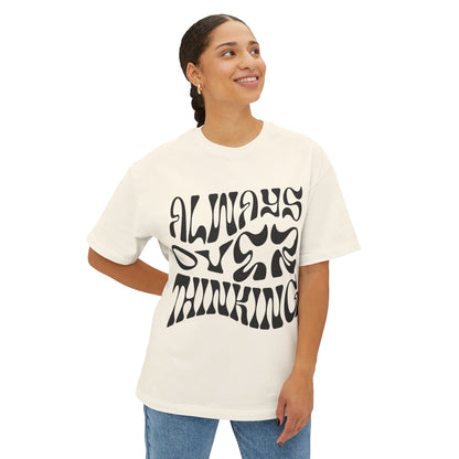 Overthinker Oversized T-Shirt