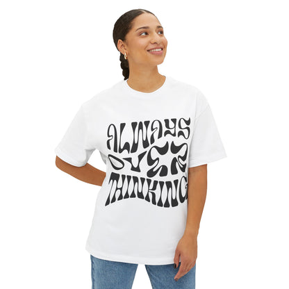 Overthinker Oversized T-Shirt